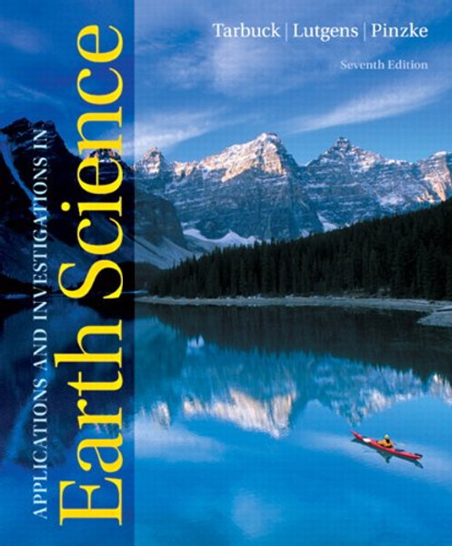 Applications and Investigations in Earth Science (7th Edition)