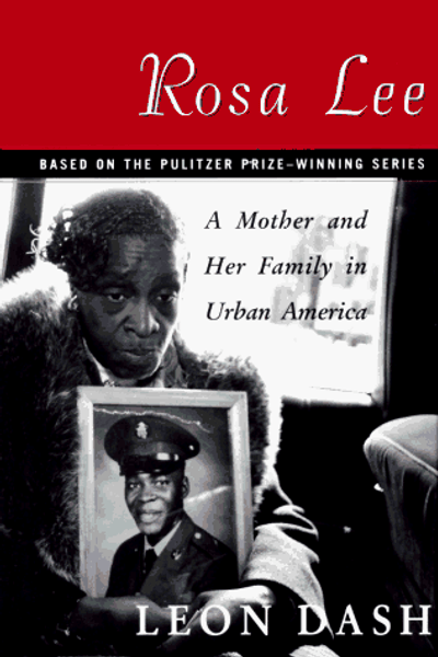 Rosa Lee: A Mother and Her Family in Urban America