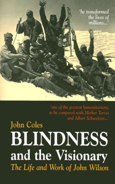 Blindness and the Visionary: The Life and Work of John Wilson