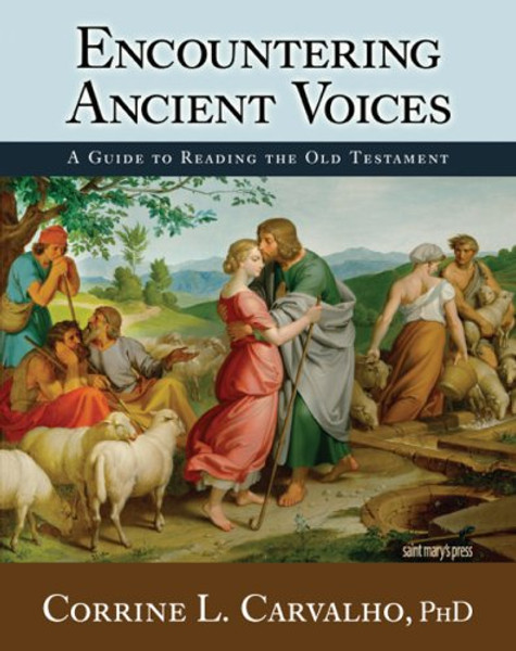 Encountering Ancient Voices: A Guide to Reading the Old Testament