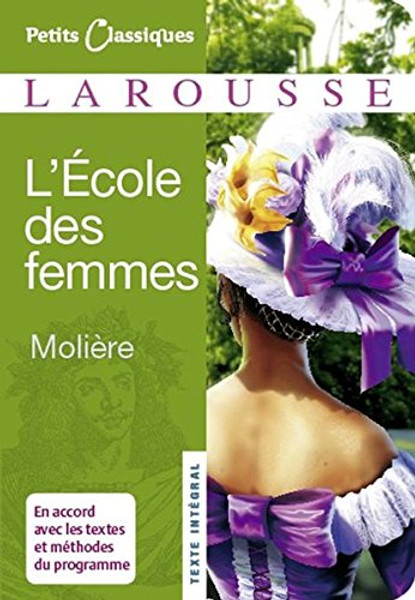 L'ecole Des Femmes (Petits Classiques) (French Edition)