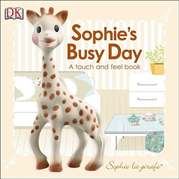 Sophie's Busy Day: Sophie la girafe