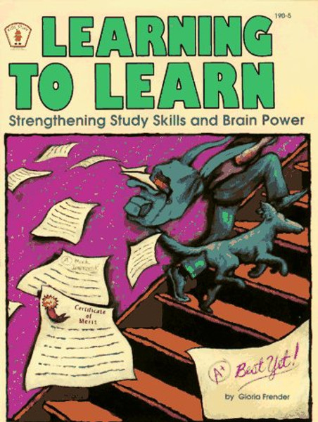 Learning to Learn: Strengthening Study Skills and Brain Power (Kids' Stuff)