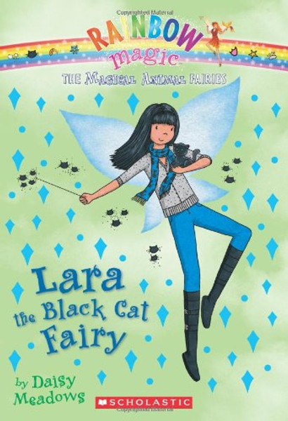 Lara the Black Cat Fairy (Rainbow Magic: The Magic Animal Fairies, No. 2)