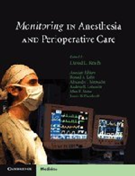 Monitoring in Anesthesia and Perioperative Care (Cambridge Medicine (Hardcover))