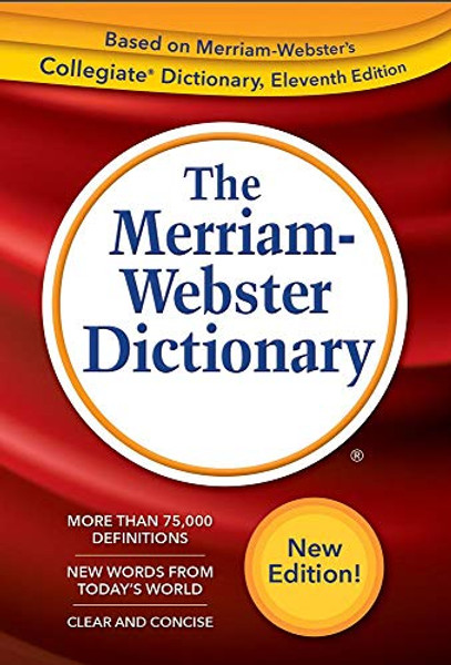 The Merriam-Webster Dictionary, New Trade Paperback, 2019 Copyright
