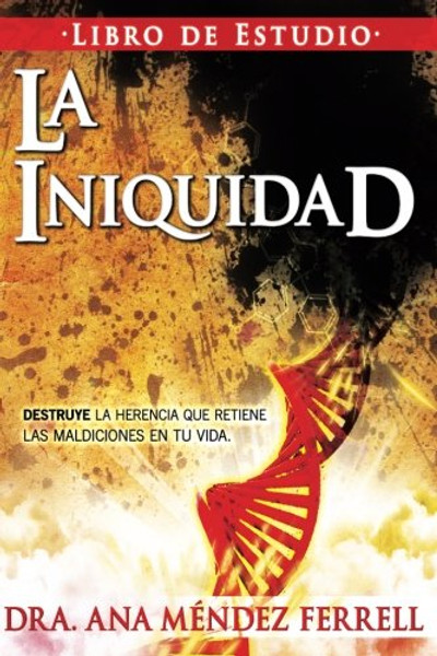 La iniquidad (Spanish Edition)