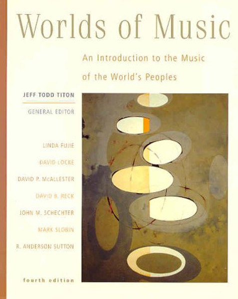 Worlds of Music: An Introduction to the Music of the Worlds Peoples