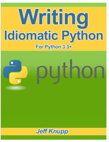 Writing Idiomatic Python 3.3