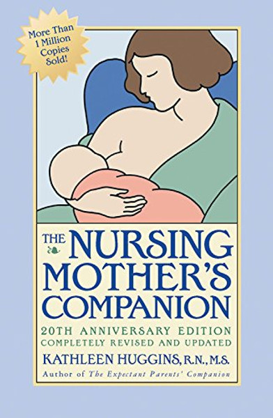 The Nursing Mother's Companion: Revised Edition