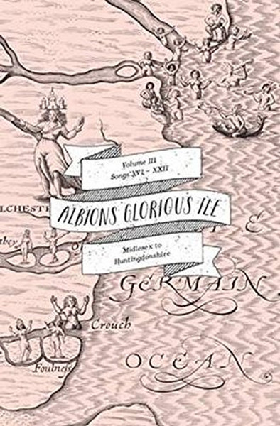 Albion's Glorious Ile: Volume 3 - Middlesex to Huntingdonshire