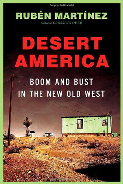 Desert America: Boom and Bust in the New Old West