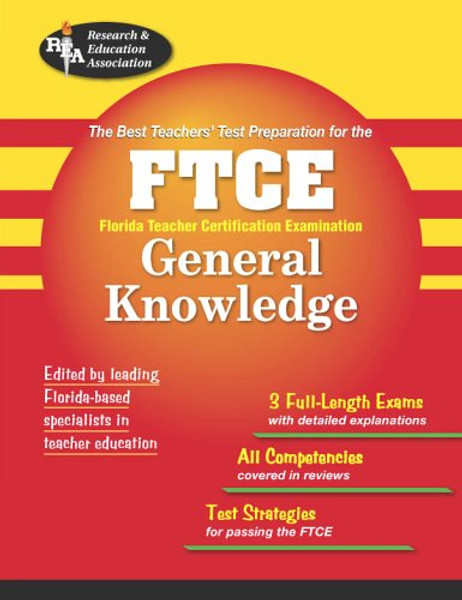 FTCE General Knowledge Test (REA) - The Best Teachers' Test Preparation (FTCE Teacher Certification Test Prep)