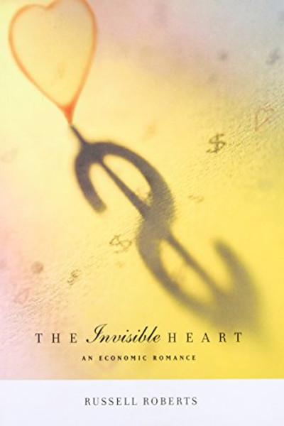 The Invisible Heart: An Economic Romance