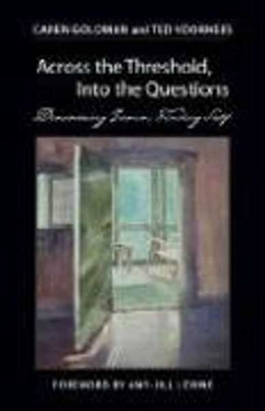 Across the Threshold, Into the Questions: Discovering Jesus, Finding Self