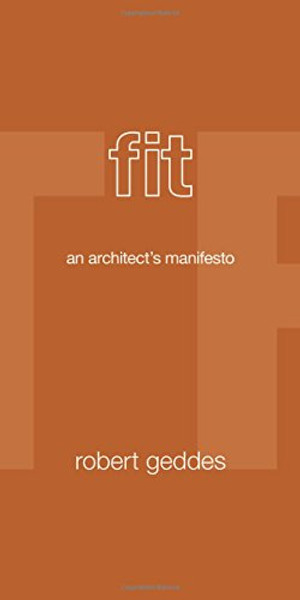 Fit: An Architect's Manifesto
