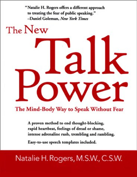 The New Talk Power: The Mind-Body Way to Speak Like a Pro (Capital Ideas for Business & Personal Development)