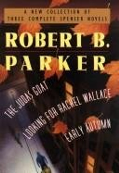 Wings Bestsellers: Robert Parker: A New Collection of Three Complete Spenser Novels