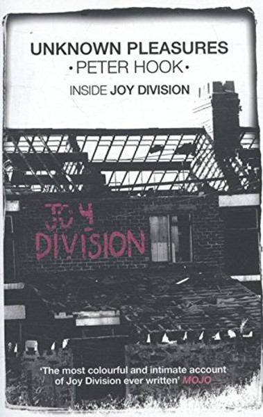 Unknown Pleasures: Inside Joy Division