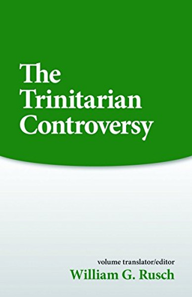 The Trinitarian Controversy (Sources of Early Christian Thought) (English, Latin and Ancient Greek Edition)