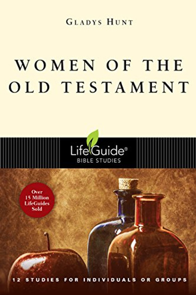 Women of the Old Testament (Lifeguide Bible Studies)