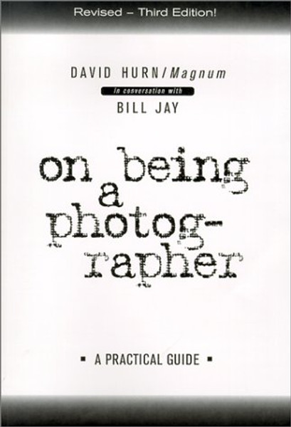 On Being a Photographer: A Practical Guide