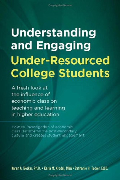 Understanding and Engaging Under-Resourced College Students