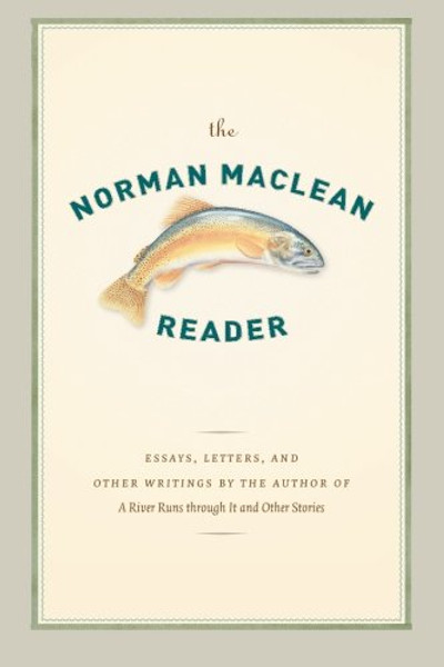 The Norman Maclean Reader