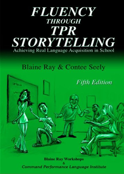 Fluency Through TPR Storytelling