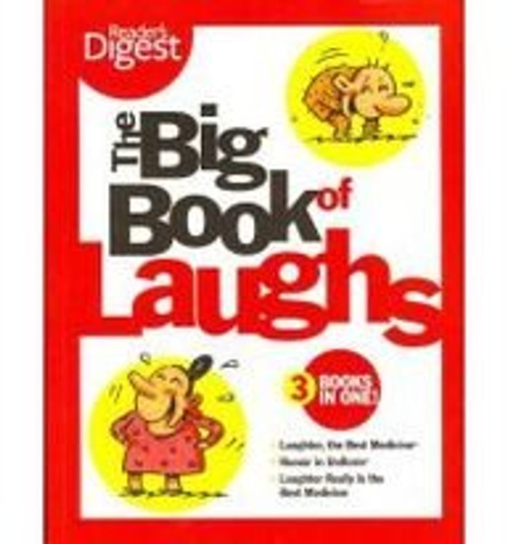 Big Book of Laughs: Three Books in One!Laughter, The Best Medicine; Humor in UniformLaughter Really Is the Best Medicine