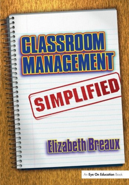 Classroom Management Simplified (Volume 3)