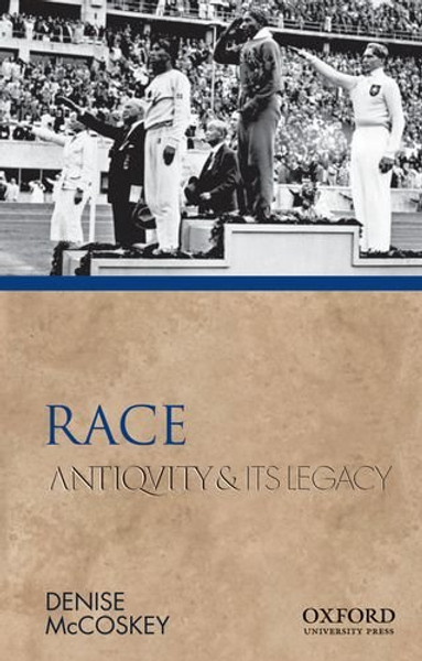 Race: Antiquity and Its Legacy (Ancients & Moderns)