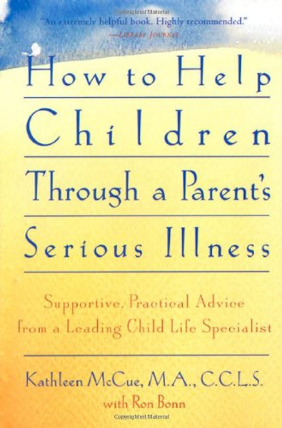 How to Help Children Through a Parent's Serious Illness