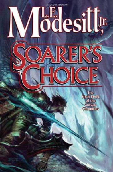 Soarer's Choice (Corean Chronicles, Book 6)