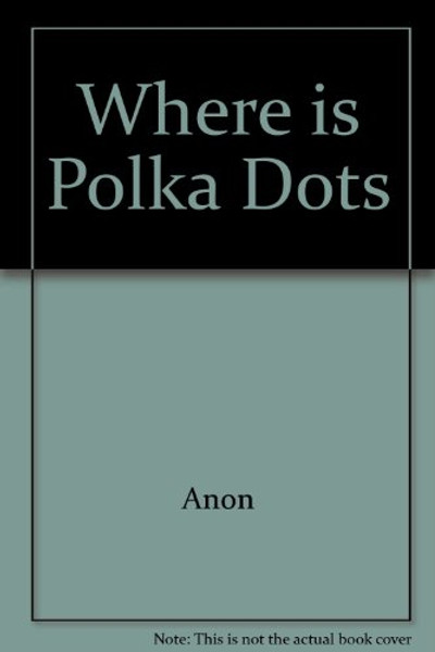 Where is Polka Dots? (Blue's Clues)