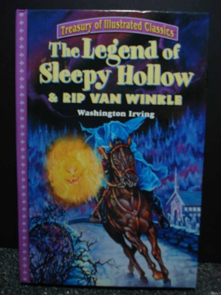 The Legend Of Sleepy Hollow & Rip Van Winkle (Treasury of Illustrated Classics)