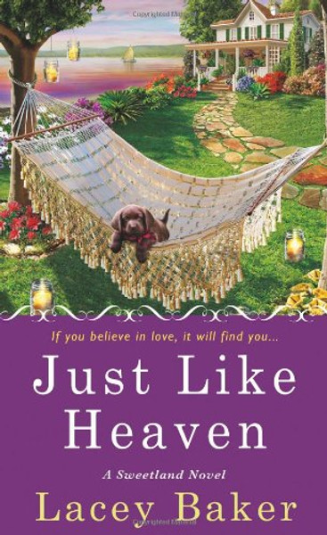 Just Like Heaven: A Sweetland Mystery (A Sweetland Novel)