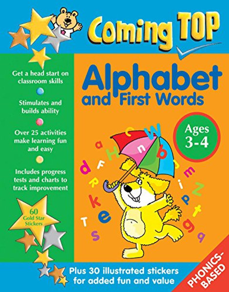 Coming Top: Alphabet and First Words Ages 3-4: Get A Head Start On Classroom Skills - With Stickers!