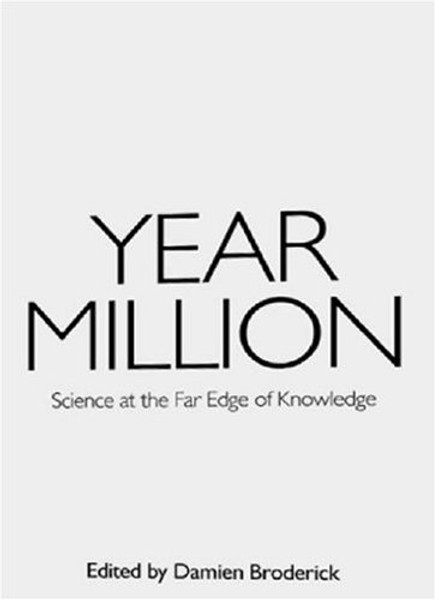 Year Million: Science at the Far Edge of Knowledge