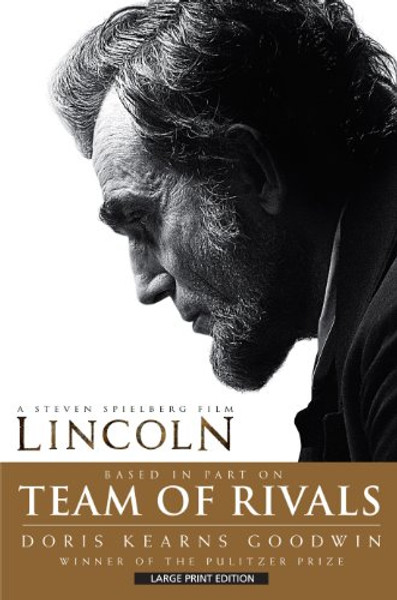 Team Of Rivals (Thorndike Press Large Print Nonfiction Series)