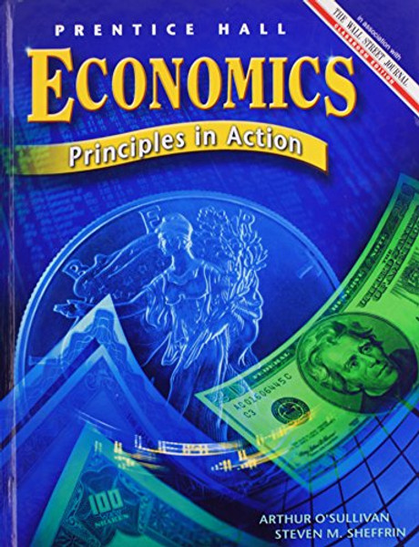 ECONOMICS: PRINCIPLES IN ACTION 2ND EDITION STUDENT EDITION 2003C