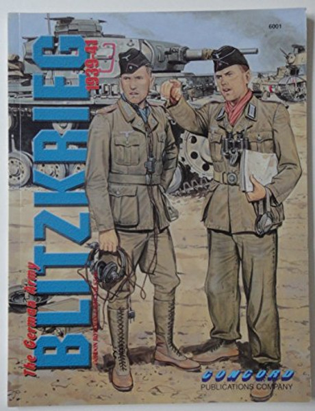 The 6001: The German Army: Blitzkrieg 1939 - 41 (Concord Fighting Men 6000)