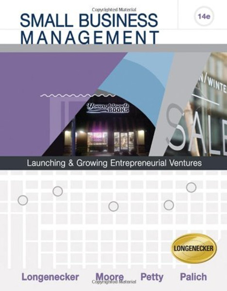 Small Business Management: Launching and Growing Entrepreneurial Ventures (with Printed Access Card)