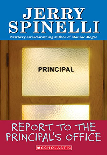 Report To The Principal's Office! (School Daze Series)