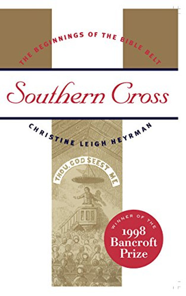 Southern Cross: The Beginnings of the Bible Belt