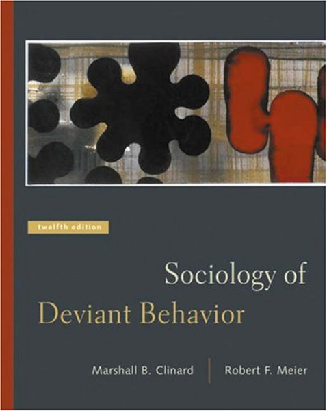 Sociology of Deviant Behavior (with InfoTrac)