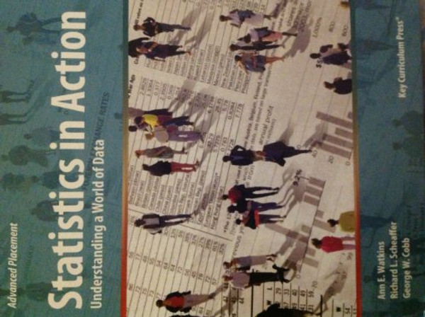 Statistics in Action: Understanding a World of Data (Advanced Placement)