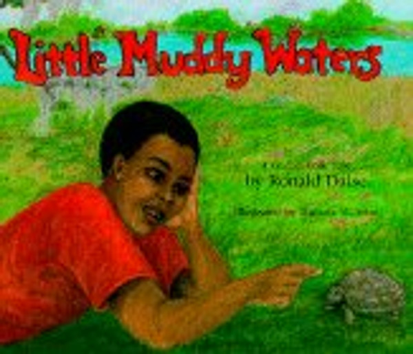 Little Muddy Waters: A Gullah Folk Tale