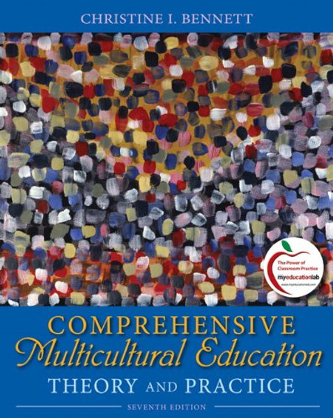 Comprehensive Multicultural Education: Theory and Practice (7th Edition)