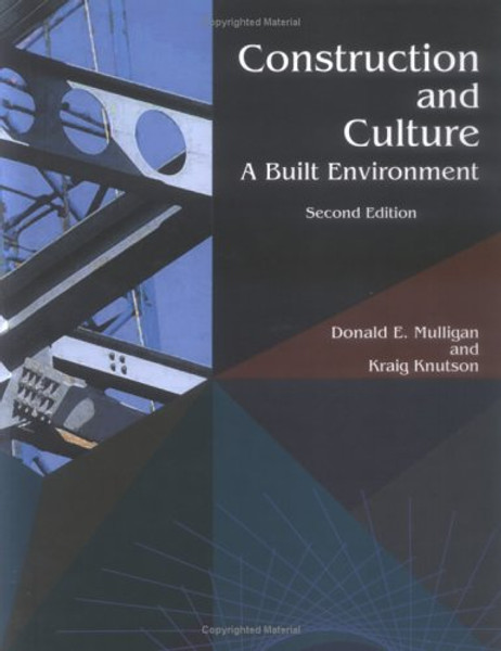 Construction And Culture: A Built Environment
